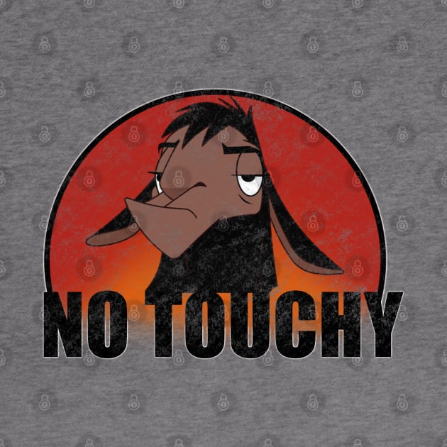 Emperors New Groove Kuzco No Touchy! Distressed by Tatted_and_Tired